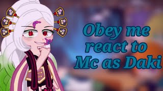 Obey me react to FMc as Daki 1\2 Gacha obeyme daki demonslayer [upl. by Sacken423]