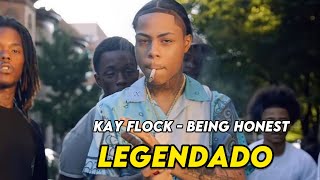 Kay Flock  Being Honest Legendado [upl. by Dian]