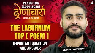 Class 11 English  THE LABURNUM TOP  POEM   Imp Q amp A  Aditya Sir [upl. by Tsugua]