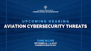 Hearing Aviation Cybersecurity Threats [upl. by Cherlyn115]