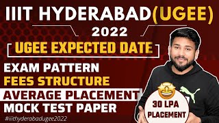 IIIT Hyderabad UGEE Exam 2022  Admission Process 🔥 Fees  Placements Exam Pattern  Expected Date [upl. by Etnwahs]