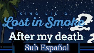 King Lil G  After My Death  Sub Español [upl. by Irena]