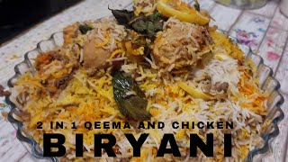 Qeema and Chicken Biryani  2 in 1 Biryani Recipe  Instant Biryani Recipe [upl. by Samantha]