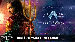 AQUAMAN A STRATENÉ KRÁĽOVSTVO  trailer SK DABING  v kinách od 21 decembra 2023 [upl. by Mickey]