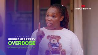 OVERDOSE EPISODE 71 PROMO PurpleHeartstv2 Purpleheartstvurban [upl. by Chud]