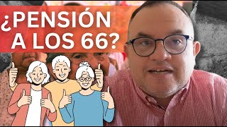 GAC14  ¿ME PUEDO PENSIONAR A LOS 66 AÑOS [upl. by Carlton11]