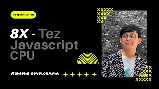 8x tez Javascript  Deopt  Under the hood [upl. by Aitenev884]