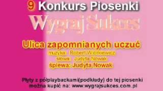 quotUlica zapomnianych uczuÄ‡quot  9 Konkurs Piosenki quotWygraj Sukcesquot [upl. by Suiremed942]