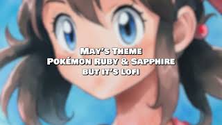 Mays Theme Pokémon Ruby amp Sapphire but its lofi with Sing4DLaughter [upl. by Barclay546]