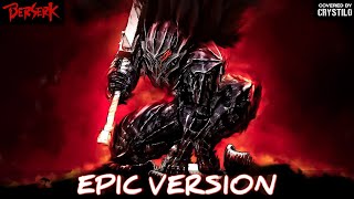 Berserk OST  My Brother Guts Rage Theme  EPIC VERSION [upl. by Leeland]