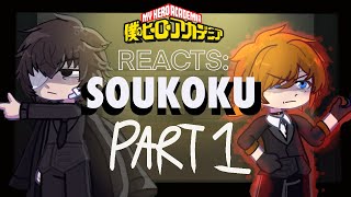 MHA react to SOUKOKU Fanfic AU  Part 13 [upl. by Emanuel]