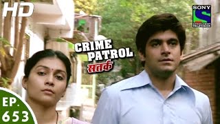 Crime Patrol  क्राइम पेट्रोल सतर्क  Ashodhita  Episode 653  6th May 2016 [upl. by Dine648]