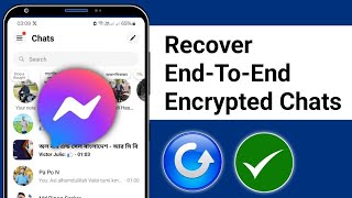 Recover EndToEnd Encrypted Chats On Messenger  New Process [upl. by Enniotna854]