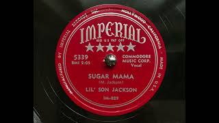 Lil’ Son Jackson  Sugar mama [upl. by Sherurd504]