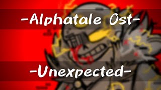 Unexpected ┃Alphatale Ost┃Omnithorn Theme【DylanOwO】 [upl. by Lehacim]