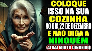 Coloque ISSO na sua COZINHA no dia 15 de Dezembro e ATRAIA MUITA ABUNDÂNCIA  Sabedoria Budista [upl. by Cullan]