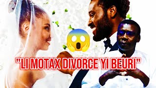 🚨ALLAKHOU AKBAR😱Li Motax Divorce yi Beuri  PR MADIAMA FALL [upl. by Trautman80]