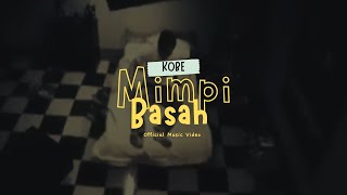 KOBE  Mimpi Basah Official Music Video [upl. by Jewel]