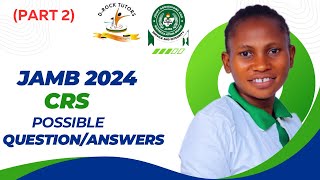 JAMB 2024 POSSIBLE CRS QUESTIONSANSWERS Part 2 [upl. by Nnaillij]