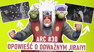 OPOWIEŚĆ O ODWAŻNYM JIRAIYI  ocenianie arców 30 odcinki 126134 Naruto Shippūden [upl. by Seuqcaj]