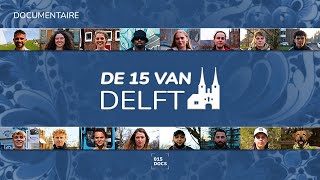 DE 15 VAN DELFT  Documentaire [upl. by Marina46]