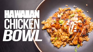 A HAWAIIAN CHICKEN BOWL WITH PERHAPS THE WORLDS BEST FRIED RICE HACK  SAM THE COOKING GUY [upl. by Luis59]