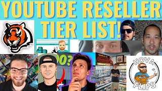 Youtube Reseller Tier List phoenixresale retrorick denniscollects chaseaftertherightprice [upl. by Farleigh]