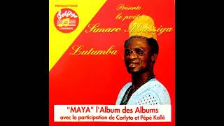 Simaro Lutumba – Maya LAlbum Des Albums Avec La Participation De Carlyto amp Pépé Kallé [upl. by Gnanmas]