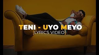 Teni  Uyo Meyo Lyrics Video [upl. by Pilif]