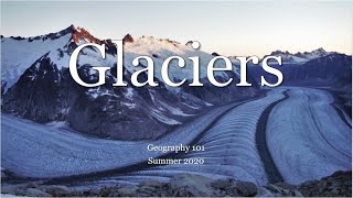 Glaciers Part 1 [upl. by Ahsiner]