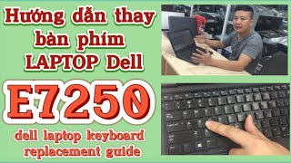 Hướng Dẫn Thay Phím Laptop Dell Latitude E7250 Laptop Key Replacement Guide Dell Latitude E7250 [upl. by Hsizan]