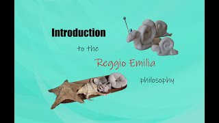 Introduction to the Reggio Emilia Philosophy [upl. by Elianore]