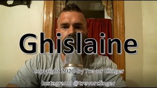 How To Pronounce Ghislaine [upl. by Leroy660]