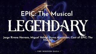 EPIC The Musical  Legendary Lyrics [upl. by Legnaleugim55]