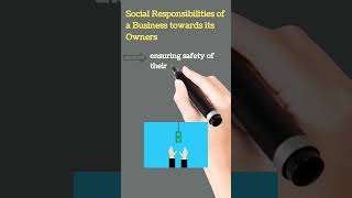 Social Responsibilities of a Business Towards Owners  Shareholders  Business Studies Class 11 [upl. by Aratak95]