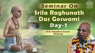 Seminar On Srila Raghunath Das Goswami  HH Haladhar Swami Maharaj  Day  1  23102024 [upl. by Aeneus607]