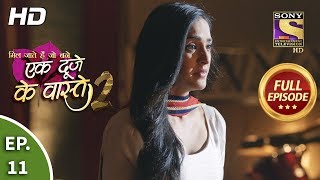 Ek Duje Ke Vaaste 2  Ep 25  Full Episode  13th March 2020 [upl. by Iatnohs]