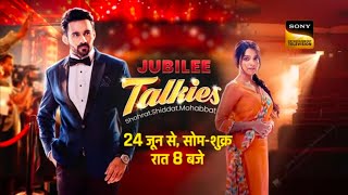 Jubilee Talkies 24 june MonFri 8 Oclock 🕗  On Sony Entertainment television 📺 [upl. by Chuu896]