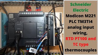 Schneider Electric Modicon M221 PLC TM3TI4 analog input wiring RTD PT100 and TC type thermocouples [upl. by Samara659]