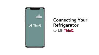 How to Connect Refrigerator with LG Smart ThinQ App [upl. by Retrop]