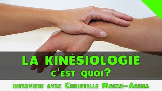 La kinésiologie cest quoi  Christelle MoizoArena [upl. by Senecal]