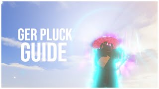 YBA How To Use PLUCK  GER PLUCK CombosTipsBuild 3423 [upl. by Erodroeht]