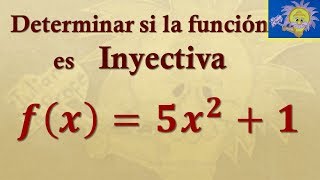 👩‍🏫 CÓMO DETERMINAR SI UNA FUNCIÓN ES INYECTIVA  Juliana la Profe [upl. by Une]