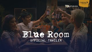 TBA BLUE ROOM TRAILER NOW SHOWING [upl. by Litha]