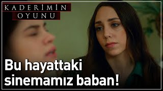 Kaderimin Oyunu 11 Bölüm  Bu Hayattaki Sinemamız Baban [upl. by Aniled]