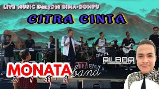 MONATA bima CITRA CINTA  cover ALBOA [upl. by Dauf]