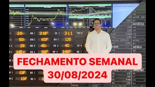 FECHAMENTO SEMANAL 30082024 [upl. by Eifos]