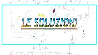 Le soluzioni una introduzione [upl. by Stu466]