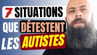 7 SITUATIONS que DÉTESTENT les AUTISTES et qui rend leur vie DIFFICILE autisme TSA SDI [upl. by Budwig]