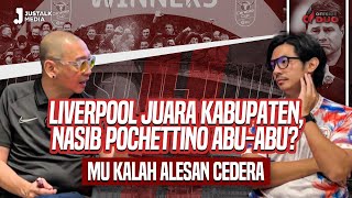 OFFSIDE DUO 137  LIVERPOOL JUARA KABUPATEN NASIB POCHETTINO ABUABU  MU KALAH ALESAN CEDERA [upl. by Anirtal]